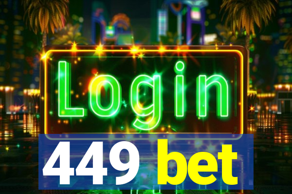 449 bet